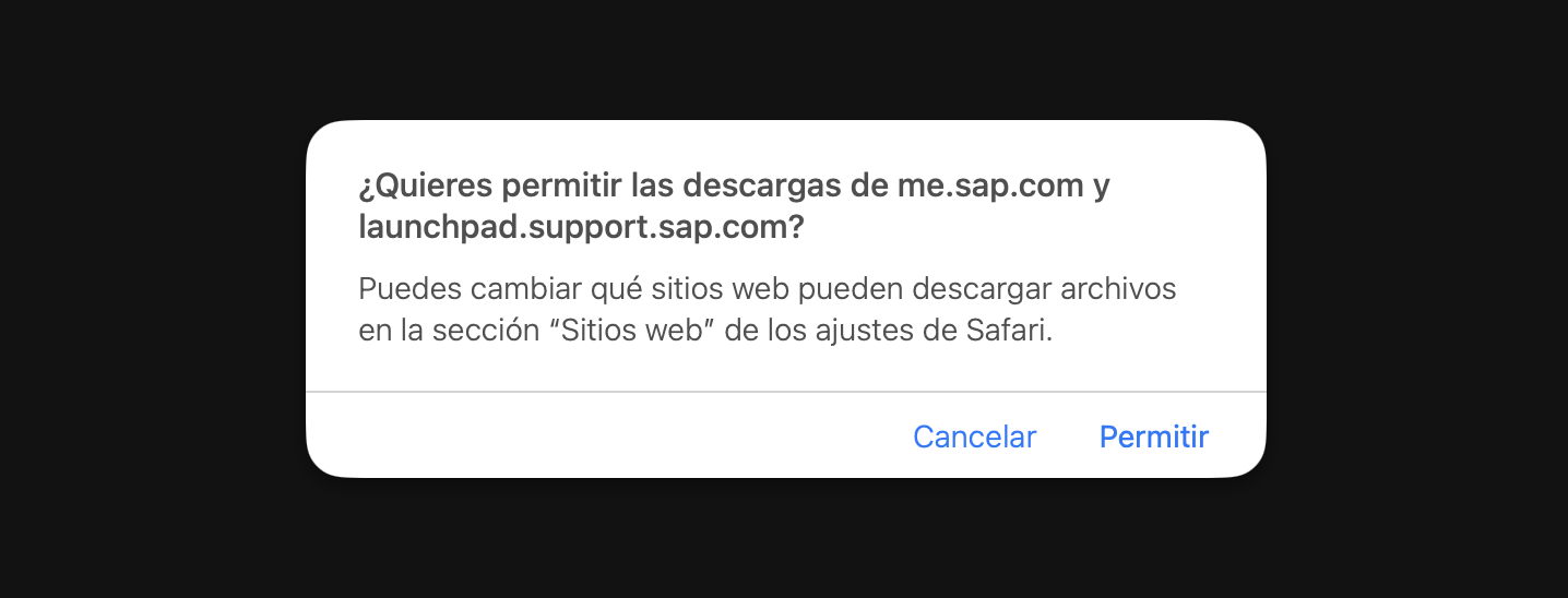 Diálogo de Safari que pide permiso para las descargas de me.sap.com y launchpad.support.sap.com